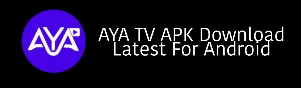 download aya tv apk for android