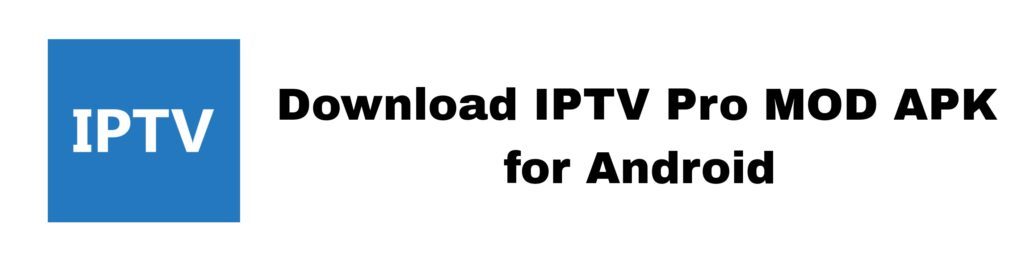 Download IPTV pro mod apk