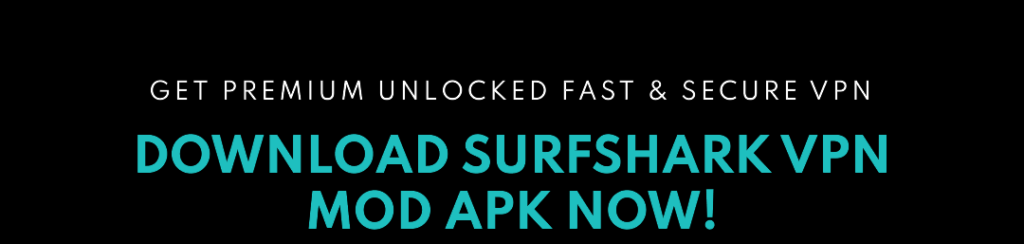 surfshark vpn mod apk latest version