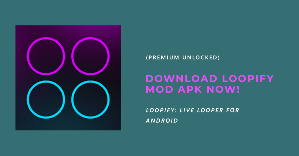 download loopify mod apk latest version