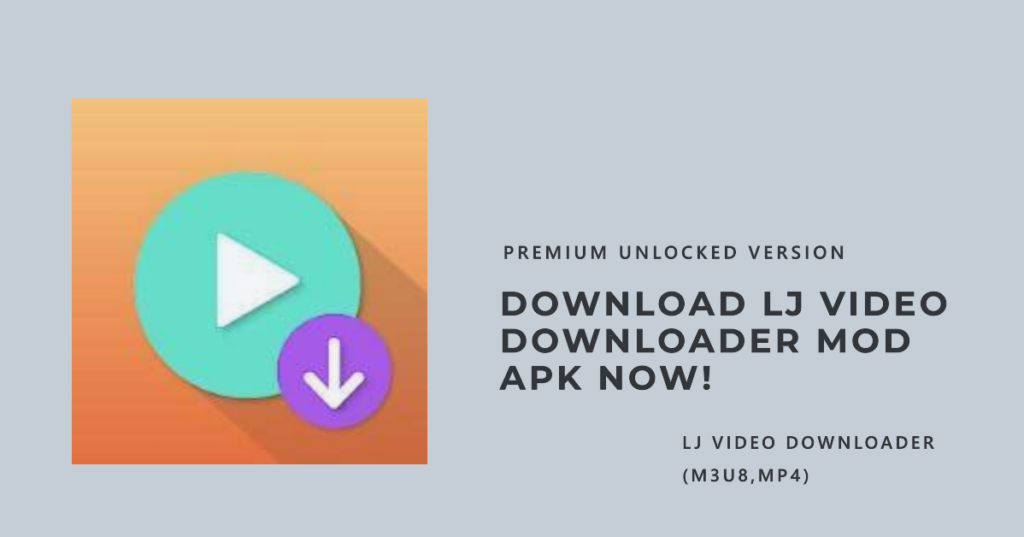 lj video downloader mod apk download