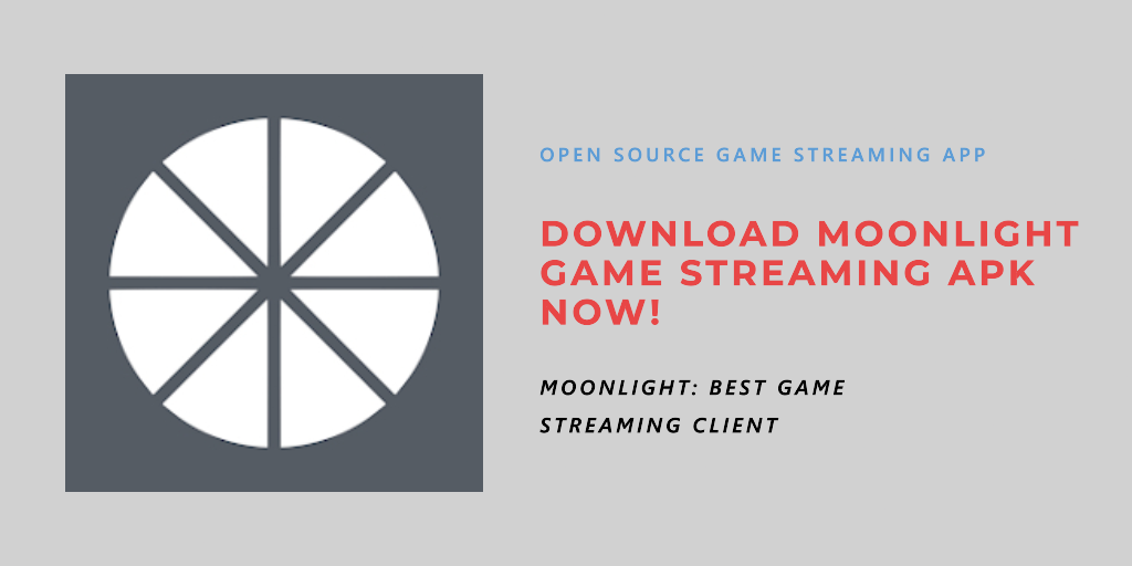 download moonlight game streaming apk for android