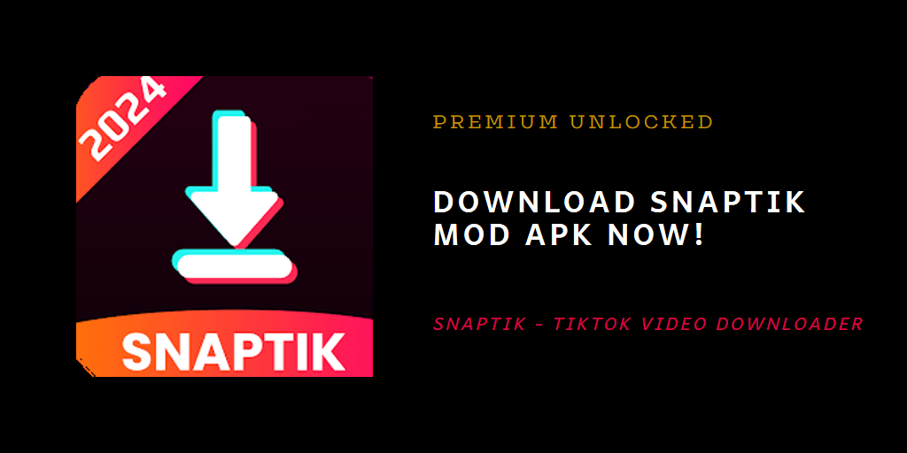 download SnapTik MOD APK latest