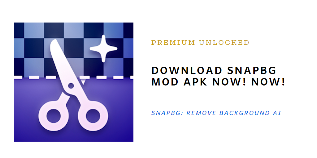 snapbg mod apk download