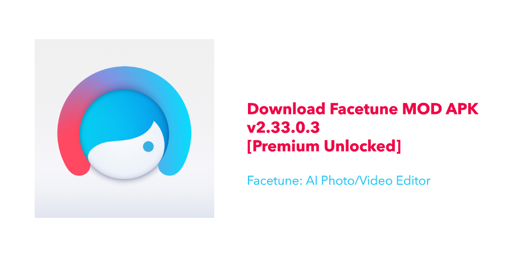 download facetune ai photo editor mod apk