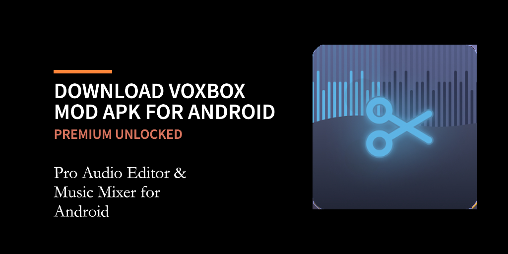 download voxbox audio editor mod apk for android