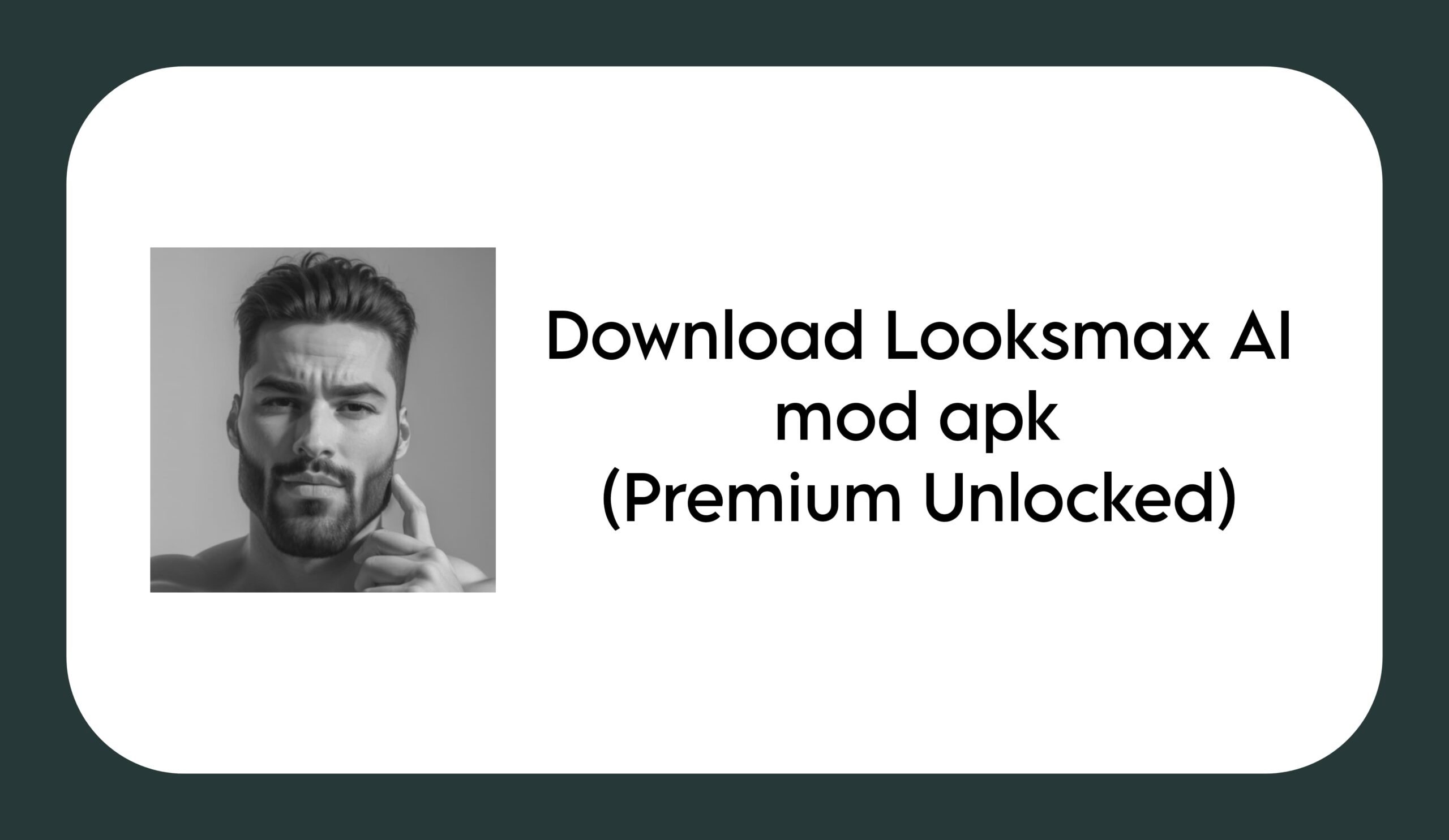 download looksmax ai mod apk for free